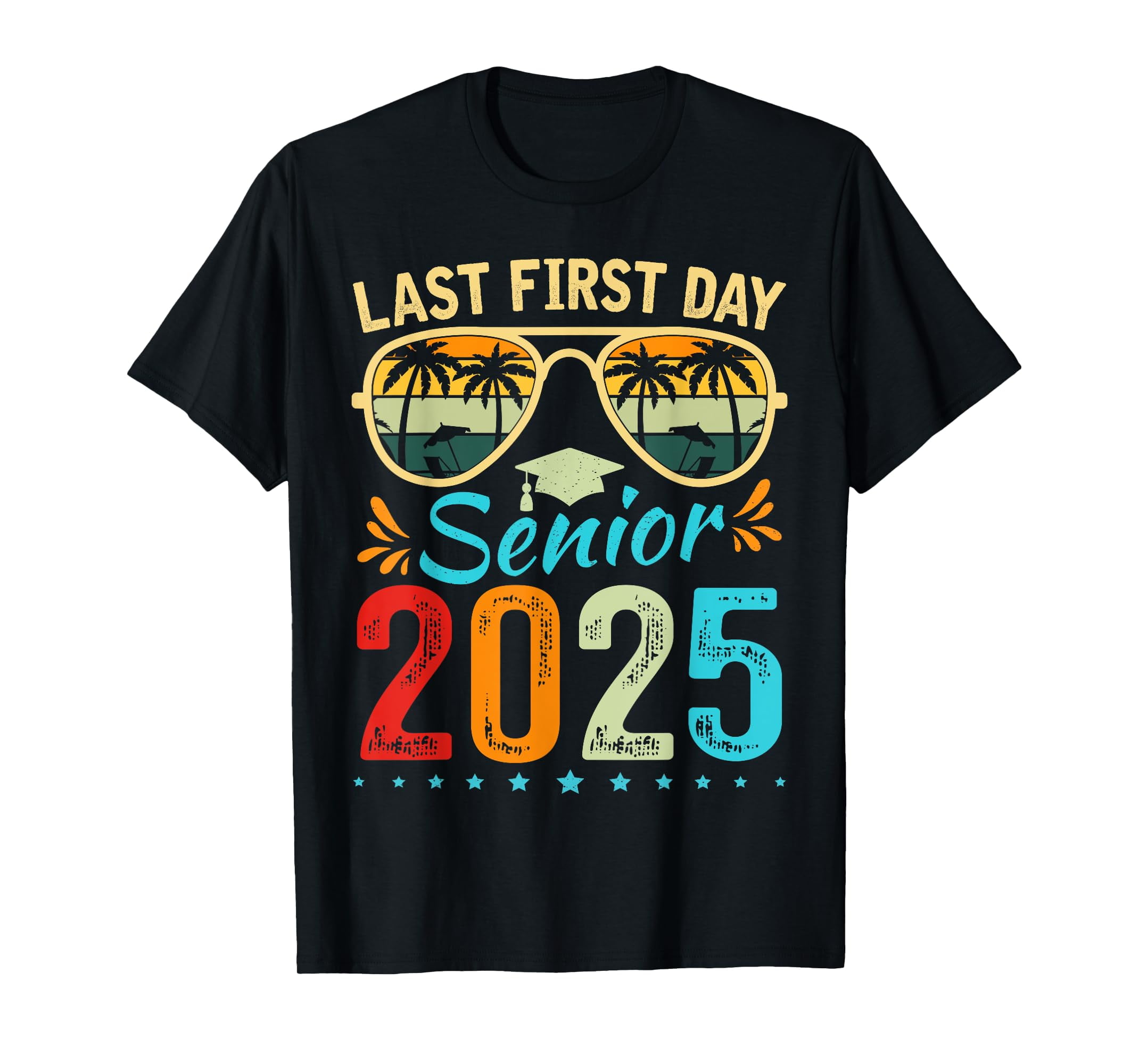 My Last First Day Senior 2025 Back To School Class of 2025 TShirt