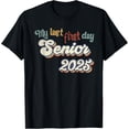 thumbnail image 1 of My Last First Day Senior 2025 Back To School Vintage Gifts Men Woman T-shirt, 1 of 2