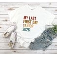thumbnail image 1 of My Last First Day Senior 2026 Groovy Retro Design Back To School Unisex T-Shirt, up to size 5XL, 1 of 3