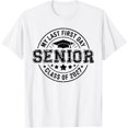 thumbnail image 1 of My Last First Day Senior 2027 Back To School Men Women Teen T-Shirt Unisex S-5Xl Hot Trending Shirt Birthday Gift, 1 of 4
