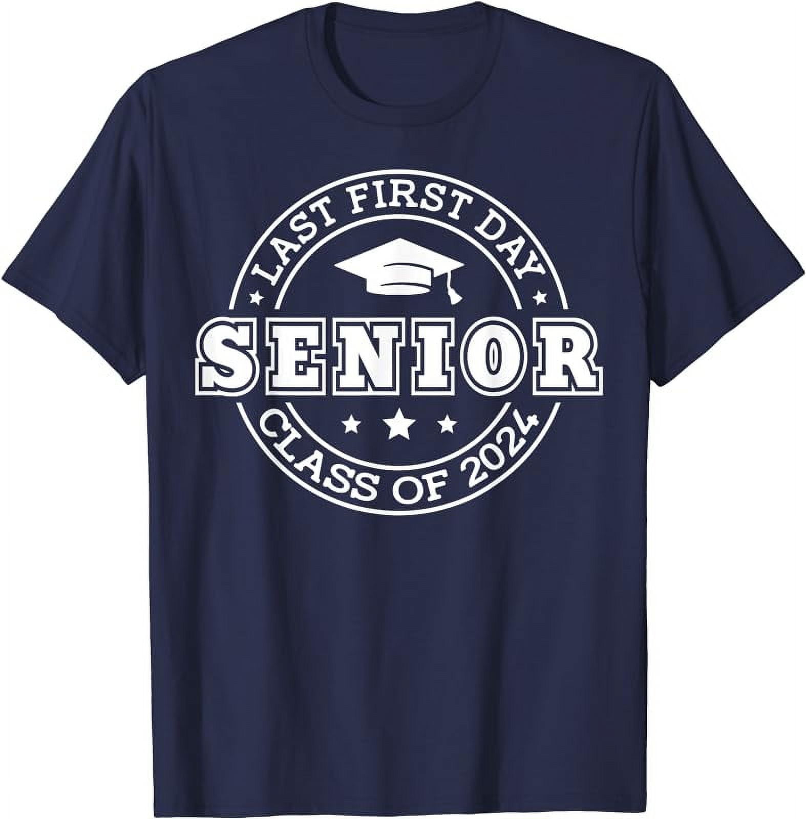 My Last First Day Senior Back To School 2024 Class Of 2024 TShirt