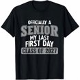 thumbnail image 1 of My Last First Day Senior, Class of 2027, Graduation, Back to School, Short Sleeve T-Shirt, 1 of 5