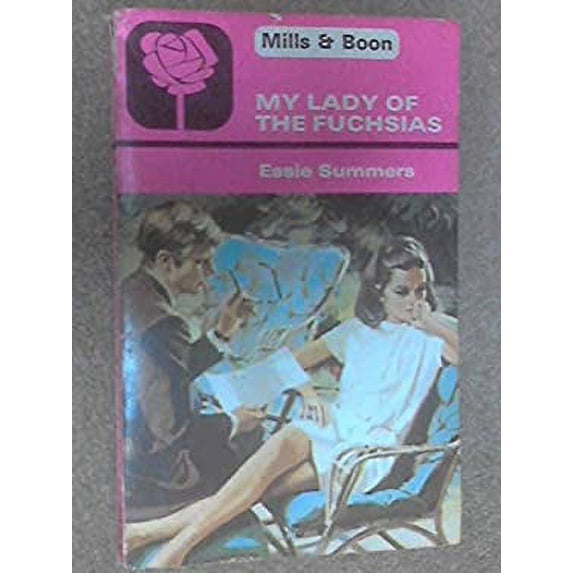 Pre-Owned My Lady of the Fuchsias (Paperback) 0373022816 9780373022816