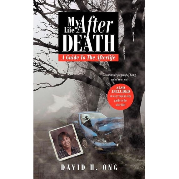 My Life After Death: A Guide To The Afterlife, (Paperback)