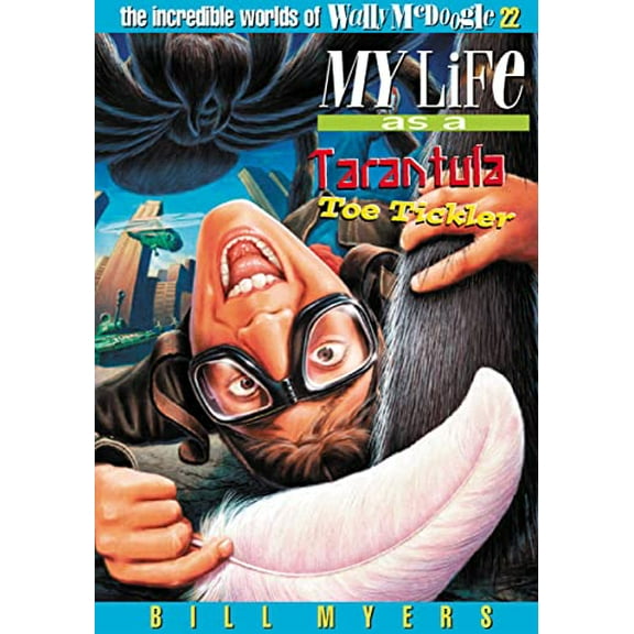 Pre-Owned My Life as a Tarantula Toe Tickler: 22 (Paperback) 0849959934 9780849959936