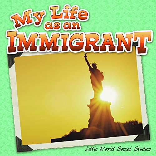 Pre-Owned My Life As An Immigrant (Little World Social Studies), 9781618102751, 1618102753, Paperback,