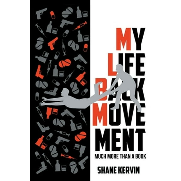 My Life Back Movement: Much More Than a Book (Paperback)