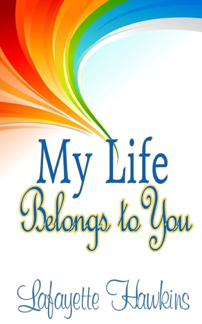 My Life Belongs to You (Paperback)