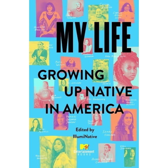 My Life: Growing Up Native in America, (Hardcover)