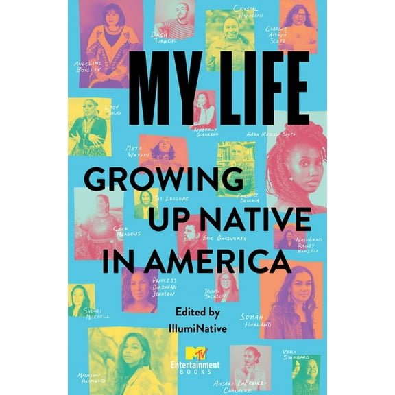 My Life: Growing Up Native in America, (Paperback)