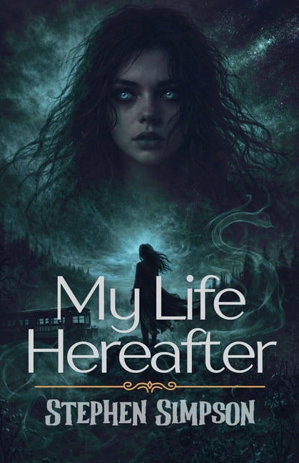 My Life Hereafter, (Paperback)