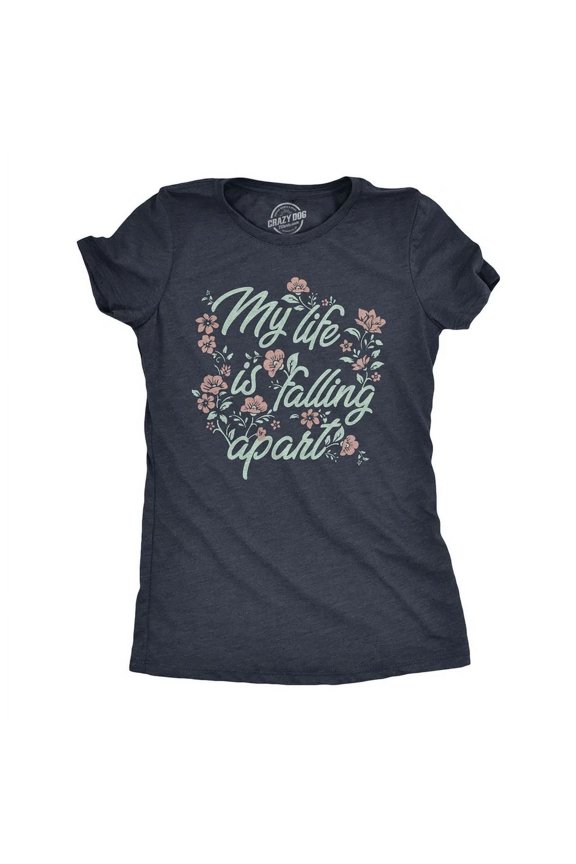 My Life Is Falling Apart T Shirt Funny Depressed Flower Unisex S-5XL Hot Trending Shirt, Vintage Birthday Gift