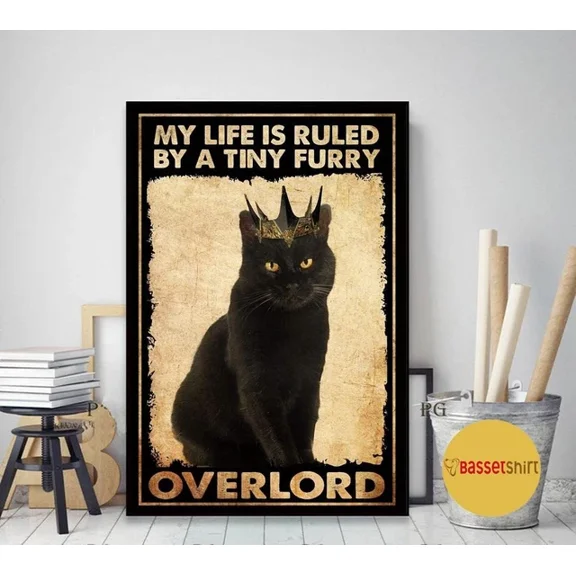 My Life Is Ruled By A Tiny Furry Overlord Black Cat Poster Home Decor Vintage Art Print Cute Birthday Gift Wall Art