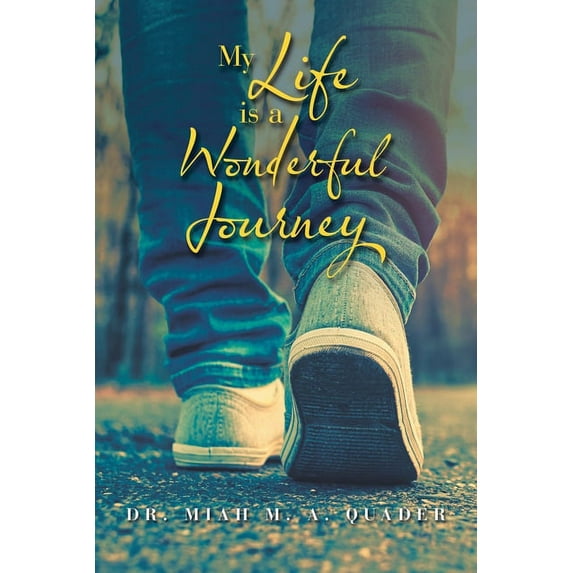 My Life Is a Wonderful Journey