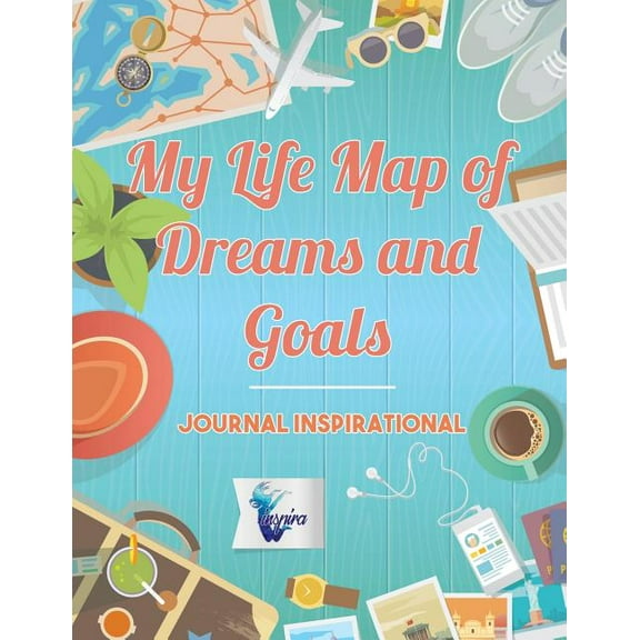 My Life Map of Dreams and Goals Journal inspirational (Paperback)