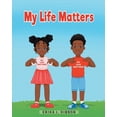 thumbnail image 1 of My Life Matters Paperback 1954120001 9781954120006 Erika J. Gibson, 1 of 1