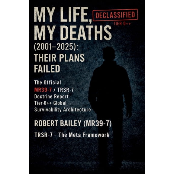 My Life, My Deaths (2001-2025): Their Plans Failed, (Paperback)