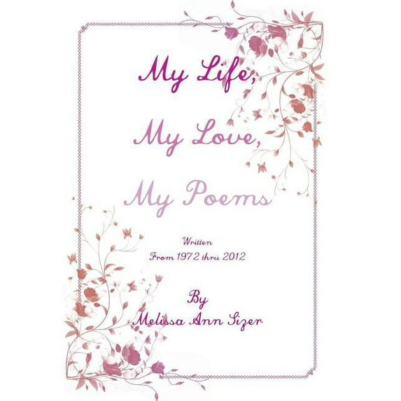 My Life, My Love, My Poems (Hardcover)