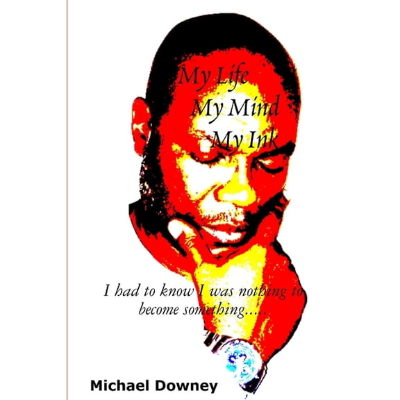 My Life, My Mind, My Ink (Paperback)