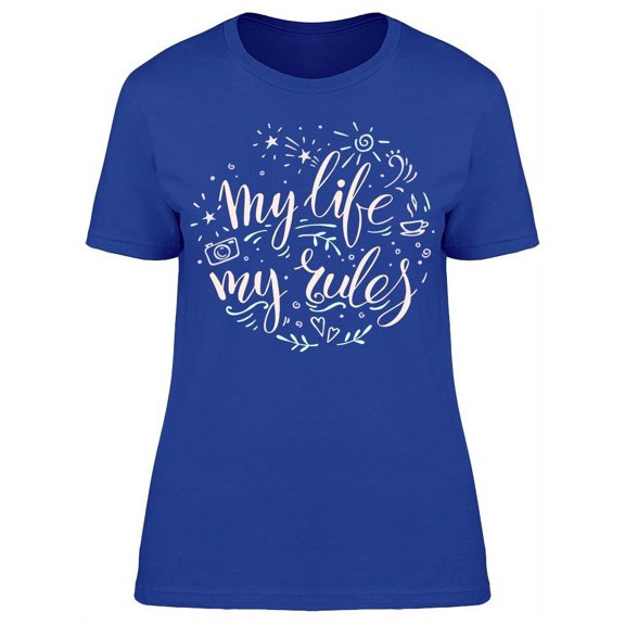 My Life My Rules Sketch Doodles T-Shirt Women -Image by Shutterstock, Female x-Large