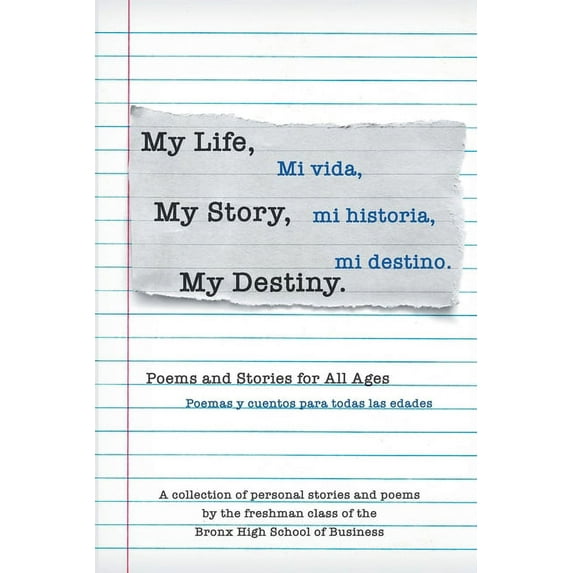 My Life, My Story, My Destiny: Poems and Stories for All Ages, (Paperback)