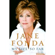 My Life So Far by Jane Fonda