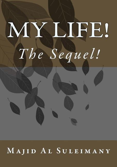 My Life!: The Sequel!