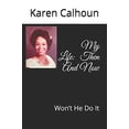 thumbnail image 1 of Pre-Owned My Life: Then And Now: Won't He Do It Paperback, 1 of 1