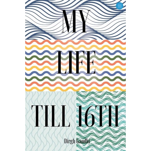 My Life Till 16th, (Paperback)