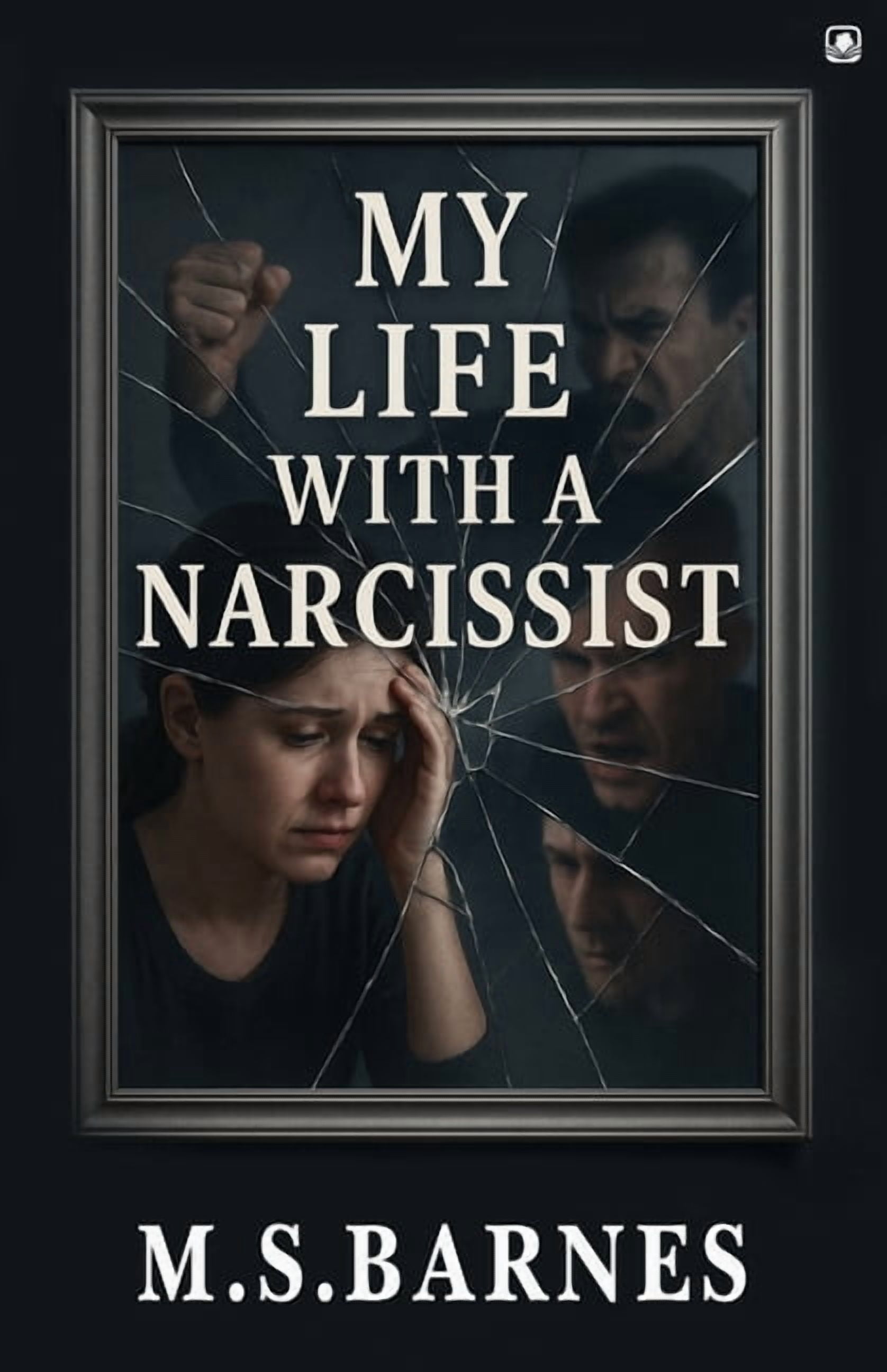My Life With A Narcissist, (Paperback)