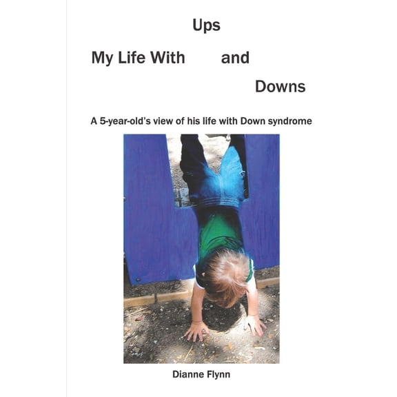 My Life With Ups and Downs, (Paperback)