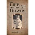 thumbnail image 1 of My Life, and Its Ups and Downs, (Paperback), 1 of 1