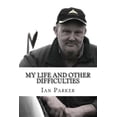 thumbnail image 1 of Ian Tries to Grow Up: My life and other difficulties : Adventures with bikes, planes, electricity and explosives (Series #1) (Paperback), 1 of 1