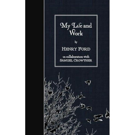 My Life and Work (Paperback)