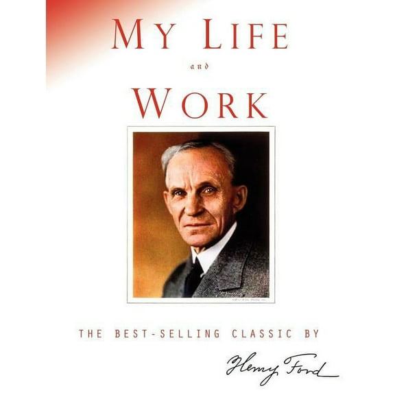 My Life and Work (Paperback)