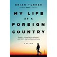 thumbnail image 1 of Pre-Owned My Life as a Foreign Country: A Memoir (Paperback) 039335184X 9780393351842, 1 of 1