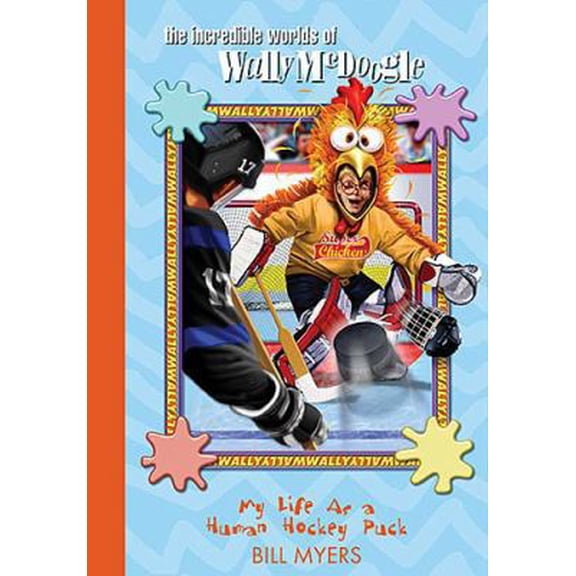 Pre-Owned My Life as a Human Hockey Puck (The Incredible Worlds of Wally McDoogle #7) (Hardcover) 1400306396 9781400306398