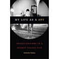 thumbnail image 1 of Pre-Owned My Life as a Spy: Investigations in a Secret Police File, 1 of 1