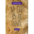 thumbnail image 1 of My Life as an Animal : Stories (Paperback), 1 of 1