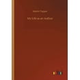 thumbnail image 1 of My Life as an Author, (Paperback), 1 of 1