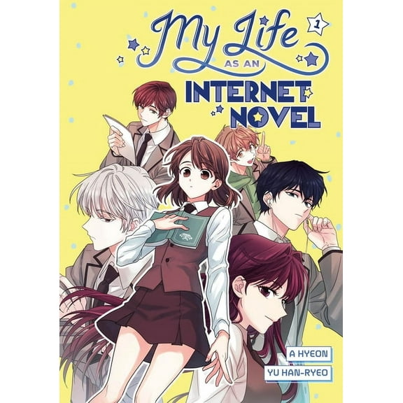 My Life as an Internet Novel My Life as an Internet Novel, Volume 1, (Hardcover)