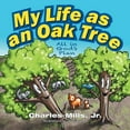 thumbnail image 1 of My Life as an Oak Tree, (Paperback), 1 of 1
