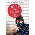thumbnail image 1 of Pre-Owned My Life from Air Bras to Zits (Paperback) 0738714836 9780738714837, 1 of 1