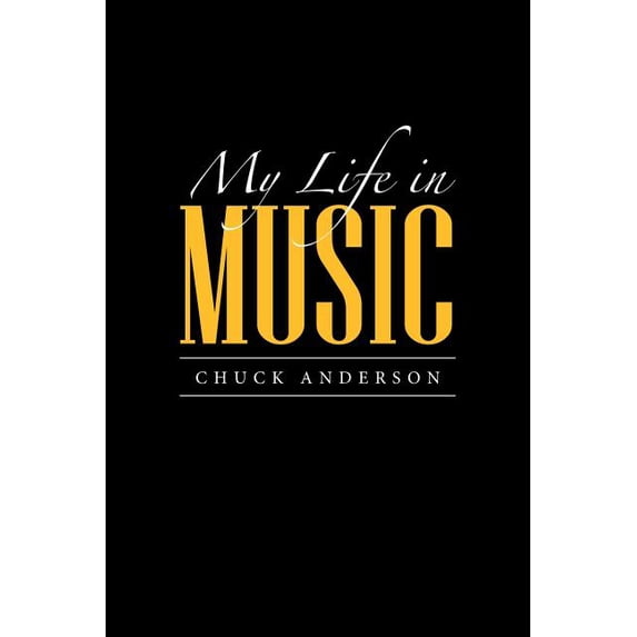 My Life in Music, (Paperback)