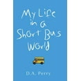 thumbnail image 1 of My Life in a Short Bus World (Paperback), 1 of 1
