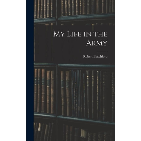 My Life in the Army (Hardcover)