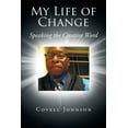 thumbnail image 1 of My Life of Change: Speaking the Creative Word, (Paperback), 1 of 1