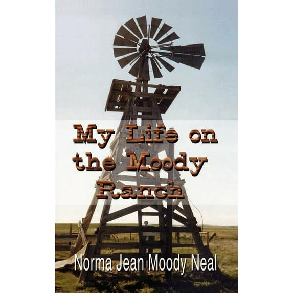 My Life on the Moody Ranch (Paperback)