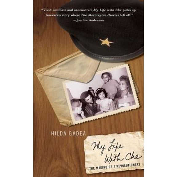 Pre-Owned My Life with Che: The Making of a Revolutionary (Hardcover) 0230606016 9780230606012