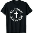thumbnail image 1 of My Lifeguard Walks on Water - Funny Christian T-ShirtMen and women, Black T-shirt, size: Extra large, 1 of 4